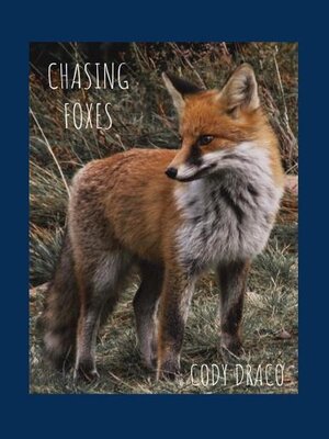 cover image of Chasing Foxes